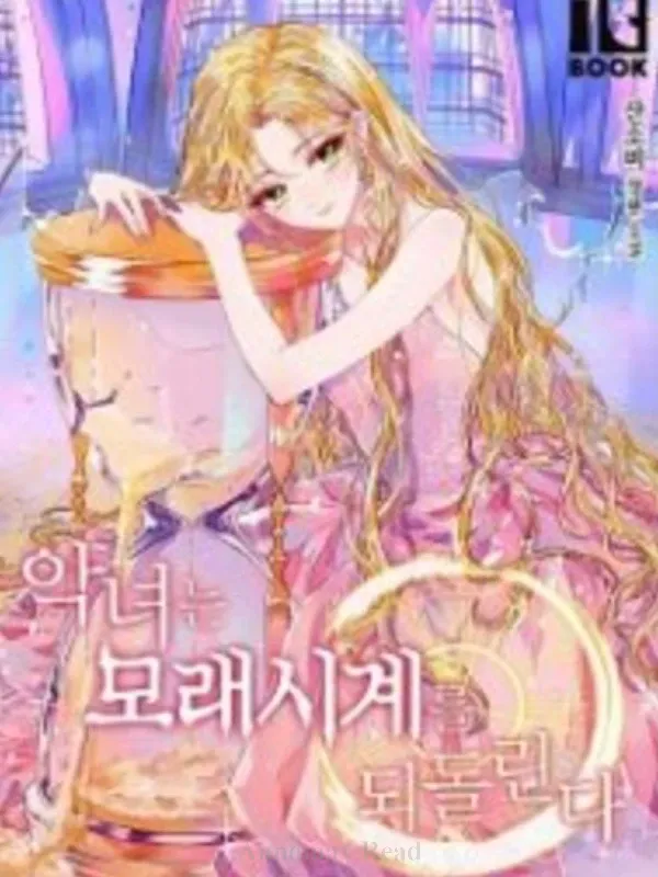 The Villainess turns the Hourglass