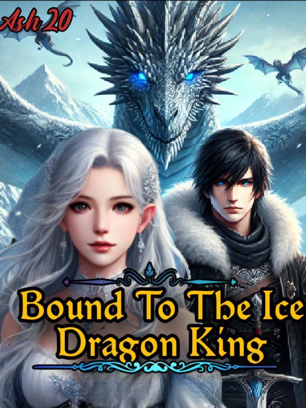 Bound To The Ice Dragon King