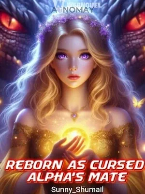 Reborn As Cursed Alphas Mate
