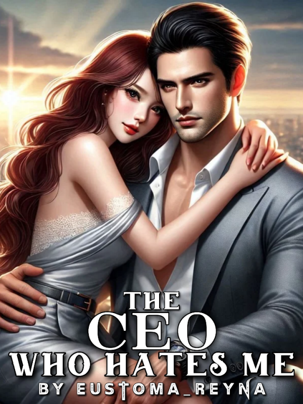 The Ceo Who Hates Me