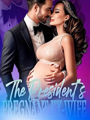 The Presidents Pregnant Ex Wife